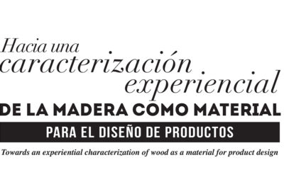 Hacia una caracterización experiencial de la madera como material para el diseño de productos
